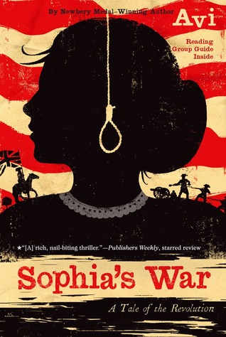 Sophias War: A Tale of the Revolution Avi Sophias War: A Tale of the Revolution Avi