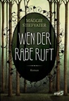 Wen der Rabe ruft (The Raven Cycle, #1)