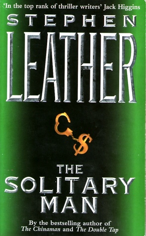 The Solitary Man Stephen Leather The Solitary Man Stephen Leather