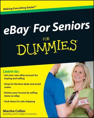 Ebay for Seniors for Dummies Marsha Collier Ebay for Seniors for Dummies Marsha Collier