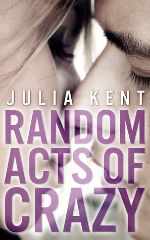 Random Acts of Crazy (Random, #1)