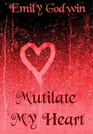 Mutilated - Emily Godwin  17622850