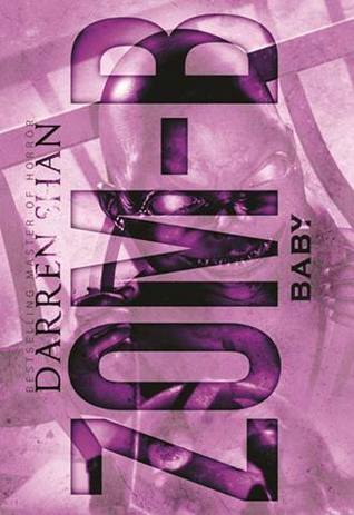 Zom-B Baby (Zom-B #5) – Darren Shan Zom-B Baby (Zom-B #5) – Darren Shan