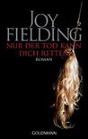 Nur der Tod kann dich retten.