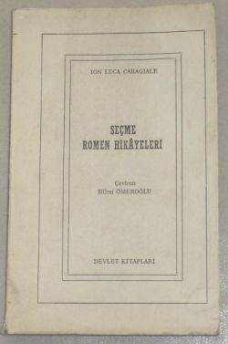 Seçme Romen Hikayeleri Ion Luca Caragiale Seçme Romen Hikayeleri Ion Luca Caragiale