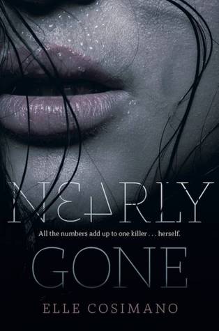 Nearly Gone (Nearly Gone #1) by Elle Cosimano | Review