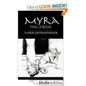 Myra - Full Circle Myra Zhivanevskaya Myra - Full Circle Myra Zhivanevskaya