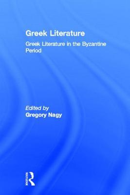 Greek Literature in the Byzantine Period: Greek Literature