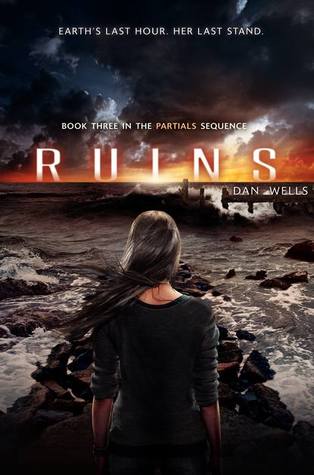 Ruins Partials Sequence 3 By Dan Wells Reviews Discussion Bookclubs Lists