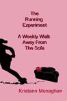 The Running Experiment:  A Weekly Walk Away From the Sofa