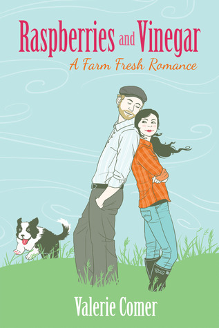 Raspberries and Vinegar (A Farm Fresh Romance, #1)