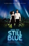 Into the Still Blue (Under the Never Sky, #3)