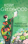 Murder and Mendelssohn (Phryne Fisher #20)