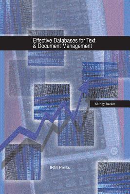 Effective Databases For Text & Document Management