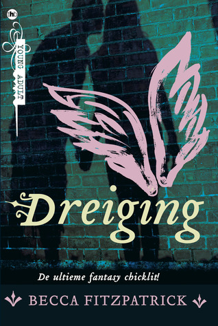 Dreiging (Hush, hush #4) – Becca Fitzpatrick Dreiging (Hush, hush #4) – Becca Fitzpatrick