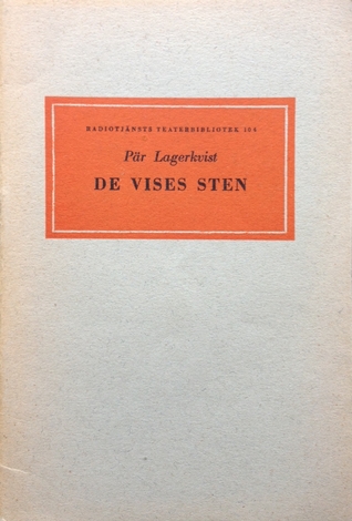 De vises sten Pär Lagerkvist De vises sten Pär Lagerkvist