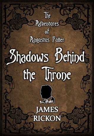 Shadows Behind The Throne James Rickon Shadows Behind The Throne James Rickon