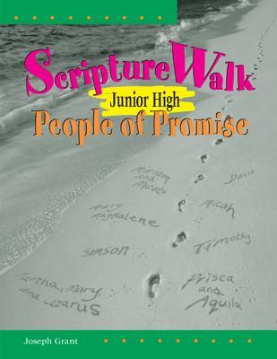 Scripturewalk Junior High People of Promise Joseph Grant Scripturewalk Junior High People of Promise Joseph Grant