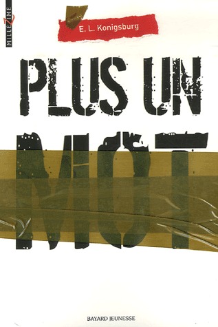 Plus un mot E.L. Konigsburg Plus un mot E.L. Konigsburg