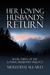 Her Loving Husband's Return