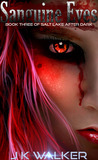 Sanguine Eyes (Salt Lake After Dark, #3)