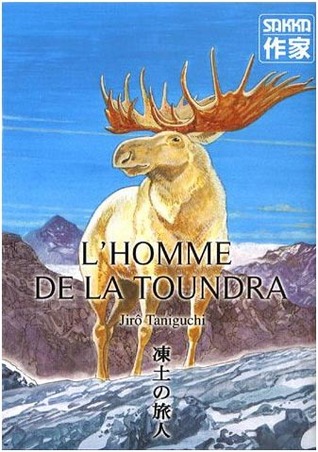 Lhomme de la toundra Jirō Taniguchi Lhomme de la toundra Jirō Taniguchi