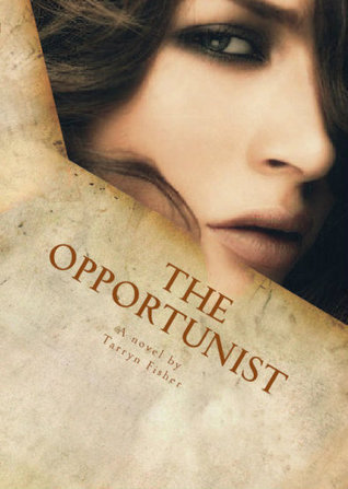 The Opportunist (Love Me with Lies, #1)