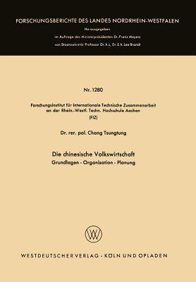 Die Chinesische Volkswirtschaft: Grundlagen Organisation Planung Tsung-Tung Chang Die Chinesische Volkswirtschaft: Grundlagen Organisation Planung Tsung-Tung Chang