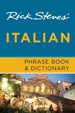 Rick Steves Italian Phrase Book & Dictionary Rick Steves Rick Steves Italian Phrase Book & Dictionary Rick Steves