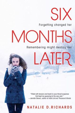 Six Months Later by Natalie D. Richards