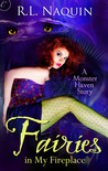 Fairies in My Fireplace (Monster Haven, #3)