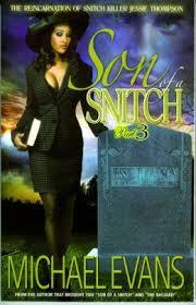 Son of a Snitch 3: The Reincarnation of Snitch Killer Jessie Thompson Michael Evans Son of a Snitch 3: The Reincarnation of Snitch Killer Jessie Thompson Michael Evans