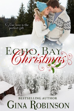 Echo Bay Christmas Gina Robinson Echo Bay Christmas Gina Robinson