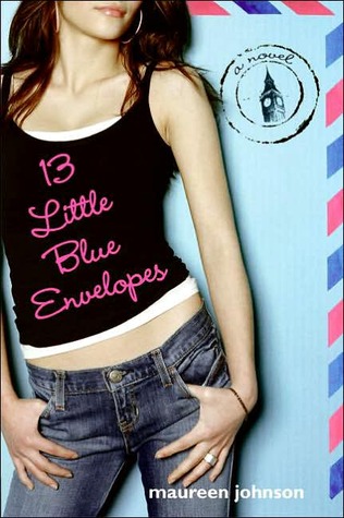 13 Little Blue Envelopes (Little Blue Envelope, #1)