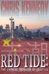 Red Tide: The Chinese Invasion of Seattle (Occupied Seattle, #1)