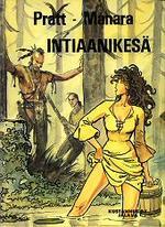 Intiaanikesä Hugo Pratt Intiaanikesä Hugo Pratt