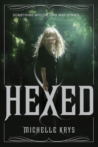 Hexed (The Witch Hunter, #1)