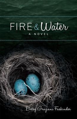 Fire and Water:A Suspense-filled Story of Art, Passion, and Madness