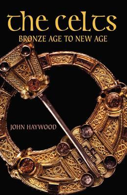 > the celts: from bronze age to new age