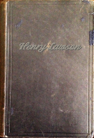 Prose Works Of Henry Lawson Henry Lawson Prose Works Of Henry Lawson Henry Lawson