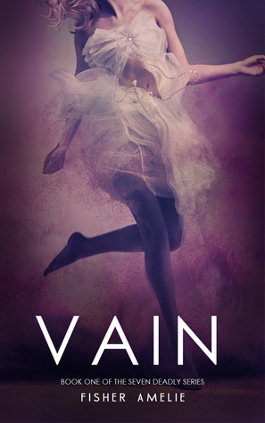 Vain (The Seven Deadly, #1)