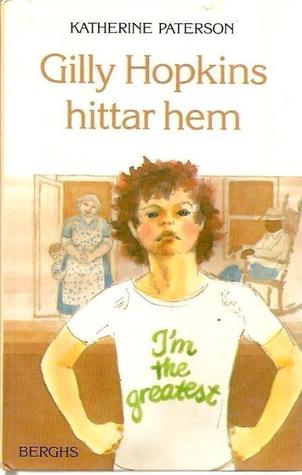 Gilly Hopkins hittar hem Katherine Paterson Gilly Hopkins hittar hem Katherine Paterson