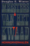 Meesters van het Kwaad - horrorverhalen Douglas E. Winter Meesters van het Kwaad - horrorverhalen Douglas E. Winter