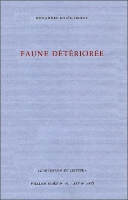 Faune détériorée Mohammed Khair-Eddine Faune détériorée Mohammed Khair-Eddine