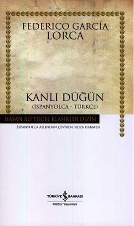 Kanlı Düğün Federico García Lorca Kanlı Düğün Federico García Lorca