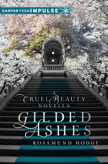 Gilded Ashes (Cruel Beauty Universe #2)