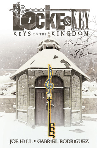 Locke & Key, Vol. 4: Keys to the Kingdom (Locke & Key, #4)