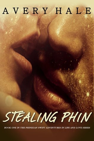 Stealing Phin (The Phinegan Swift Adventures in Life and Love Series)