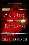 An Old Betrayal (Charles Lenox Mysteries, #7)