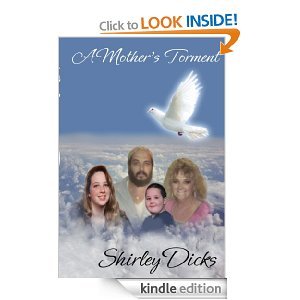 A Mothers Torment Shirley Dicks A Mothers Torment Shirley Dicks